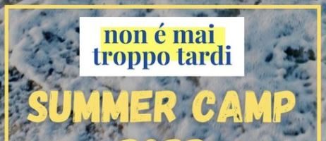 2022-CERVIA-NON E’ MAI TROPPO TARDI -Summer Camps